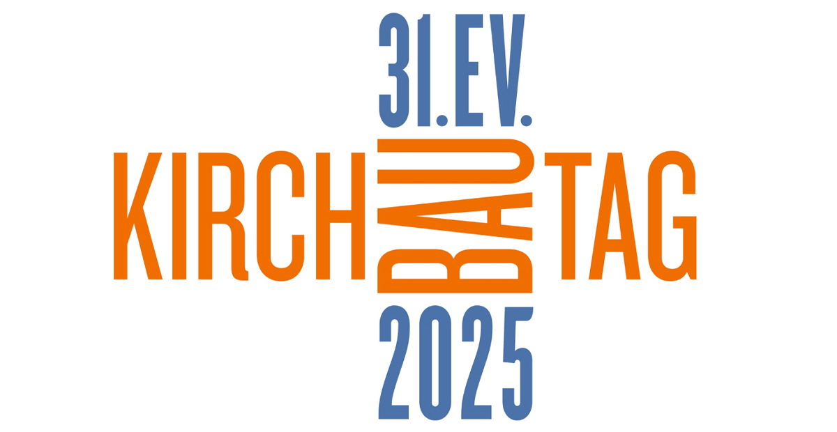31. Evangelischer Kirchbautag von 11.-13. September in Berlin