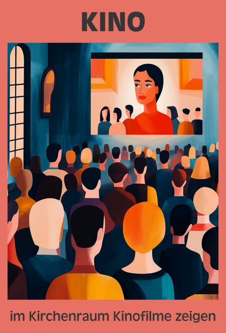 KINO: im Kirchenraum Kinofilme zeigen